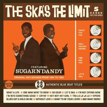The ska's the limit - featuring sugar an