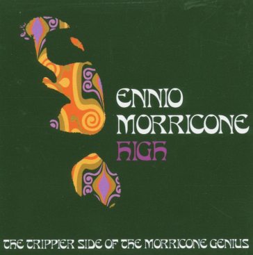 Morricone high the trippier side of morr