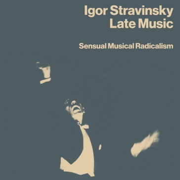 Late music - sensual musical radicalism