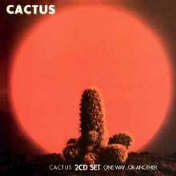 Cactus / one wayâ¿¿or another