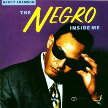 The negro inside me