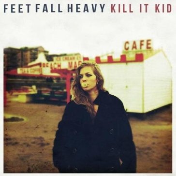 Feet fall heavy