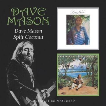 Dave mason/split coconut