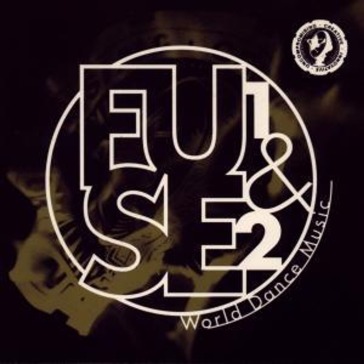 FUSE 1 & 2 (World Dance Music)  FUSE 1 & 2 (World Dance Music)  FUSE 1 & 2 (World Dance Music)  FUSE 1 & 2 (World Dance Music)  FUSE 1 & 2 (World Dance Music)  FUSE 1 and 2 (World Dance Music)