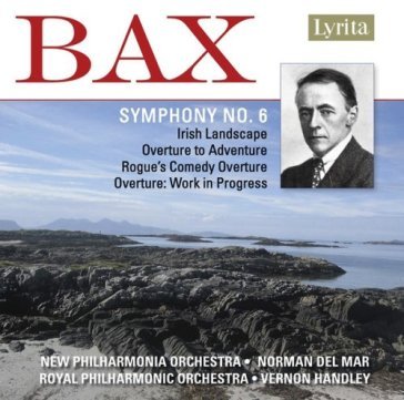 Bax: symphony no.6, irish landscape, .