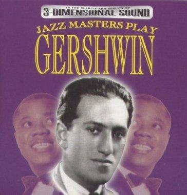 Gershwin - jazz masters play g