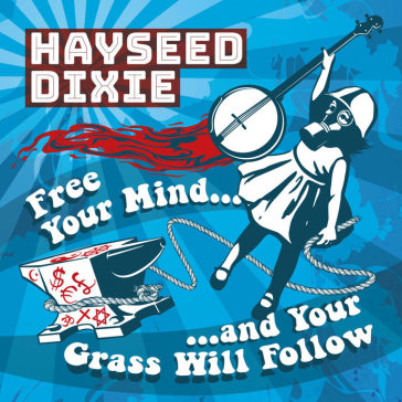 Free your mind and yourgrass will follow
