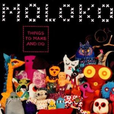 Things to make and do