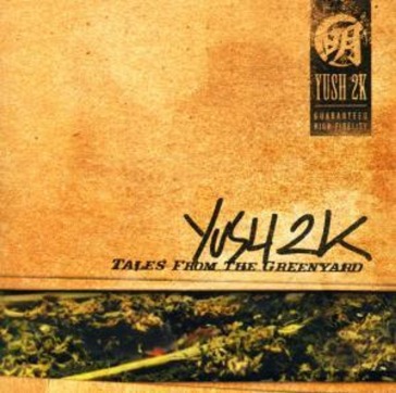 Yush 2k-tales from the greenyard