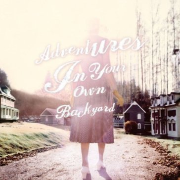 Adventures in your own backyard