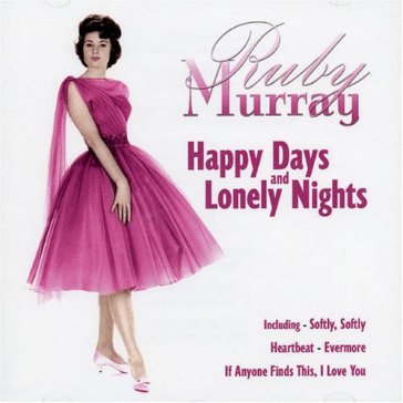 Happy days and lonely..