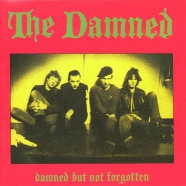 Damned but not forgotten