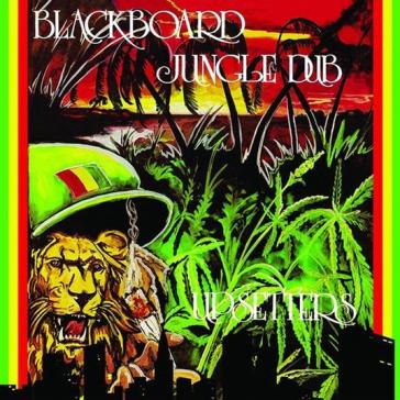 Blackboard jungle dub