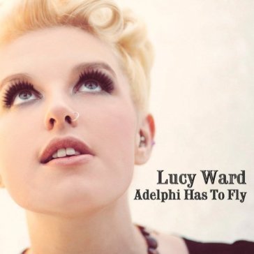 Ward lucy adelphi has to fly cd