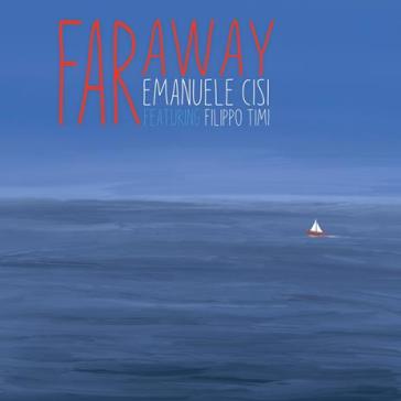 Far away (feat. filippo timi)