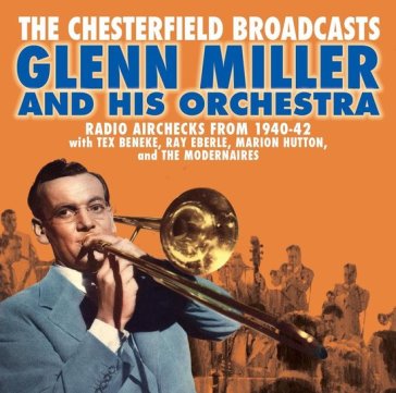 Chesterfield broadcasts: radio airchecks