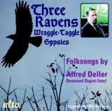 The three ravens / the wraggle-taggle gy