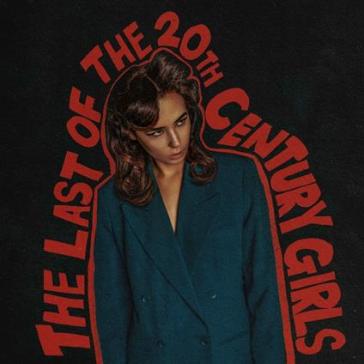 The last of the 20th century girls
