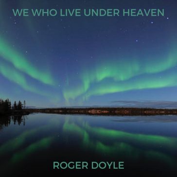 We who live under heaven