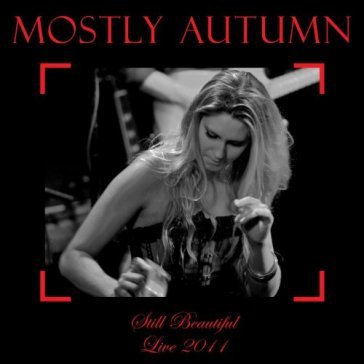 Still beautiful-live 2011