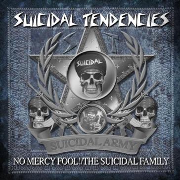 No mercy fool!/the suicidal family