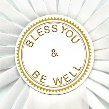 Bless you & be well