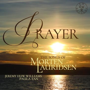 Prayer (the songs of morten lauridsen)