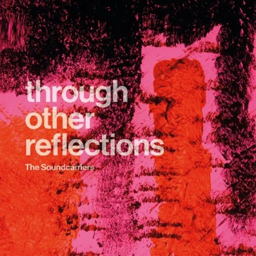 Through other reflections - pink vinyl