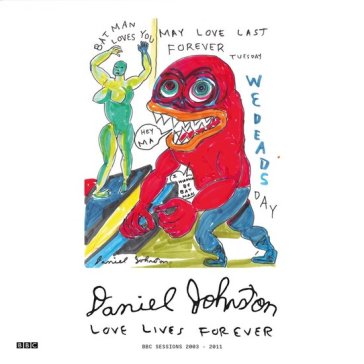 Love lives forever (bbc sessions 2003-20