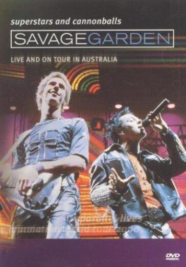 Savage Garden - Superstars And Cannonballs: Live On Tour In Australia