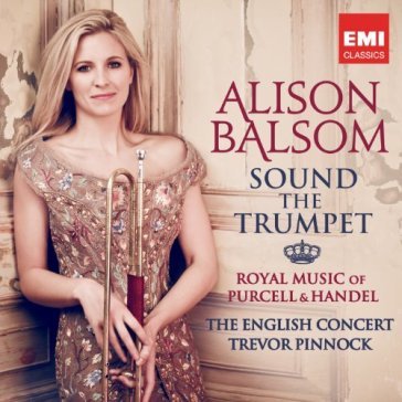 Sound the trumpet: purcell & handel roya