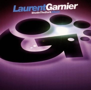 Garnier laurent "shot in the dark" cd