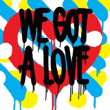We got a love