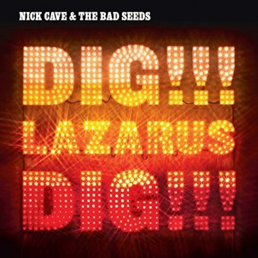 Dig lazarus dig (180 gr)