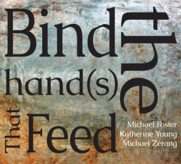 Bind the hand(s) that feed