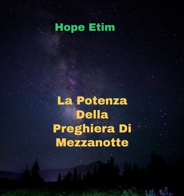 La Potenza Della Preghiera Di Mezzanotte