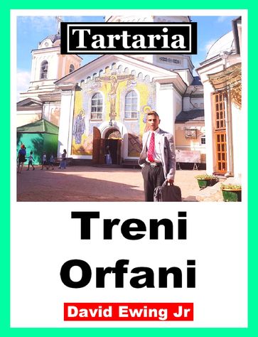 Tartaria - Treni Orfani