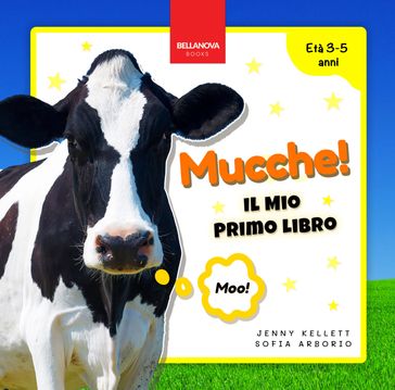 Mucche! Il Mio Primo Libro