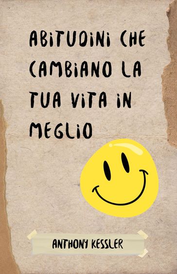 Abitudini Che Cambiano La Tua Vita In Meglio