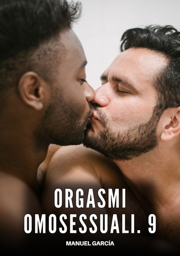 Orgasmi Omosessuali. 9