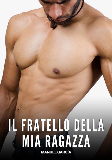 Il fratello della mia ragazza