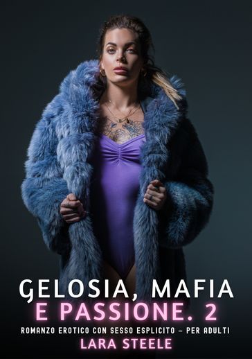 Gelosia, Mafia e Passione. 2