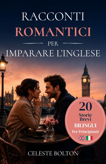 Racconti Romantici Per Imparare L'inglese