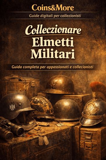 Collezionare Elmetti Militari