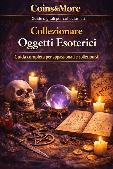 Collezionare Oggetti Esoterici