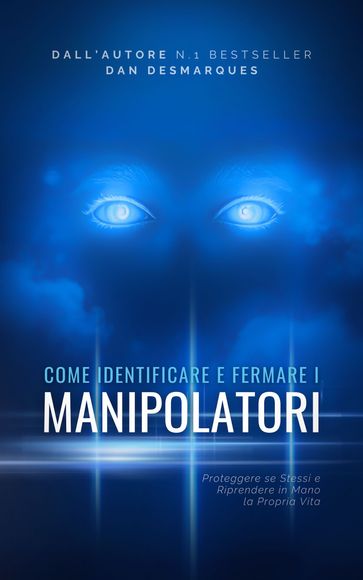 Come Identificare e Fermare i Manipolatori