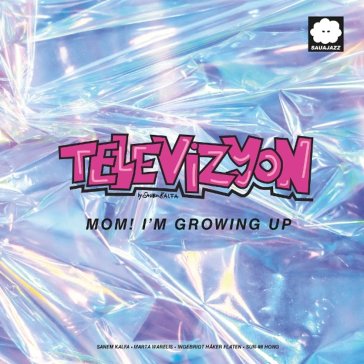 Mom! i'm growing up
