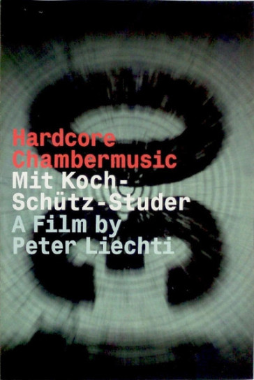 Hardcore chambermusic -koch, schütz, st
