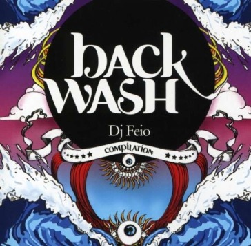 Backwash - compiled by dj feio