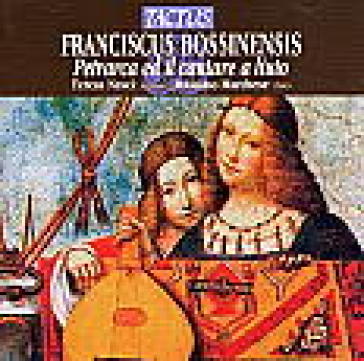 Bossinensis:petrarca e il cantare a liut